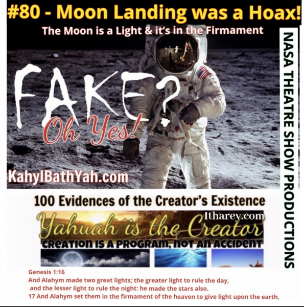 Evidence #80 - Proof Yahuah Exists - Moon Landing was a Hoax