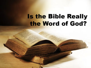 How do you know the bible is the Word of God?